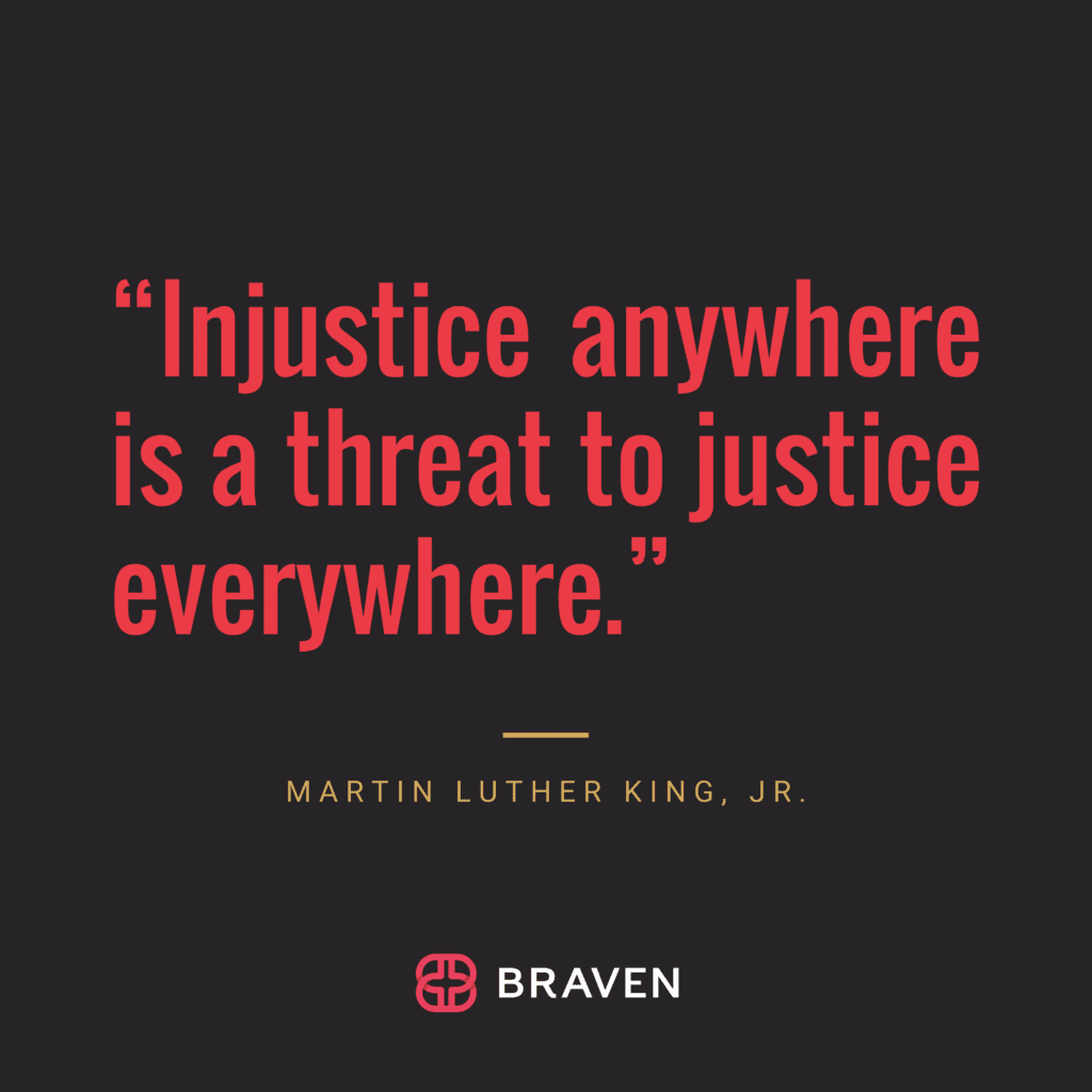 Justice anywhere is a threat to justice everywhere by martin luther king.